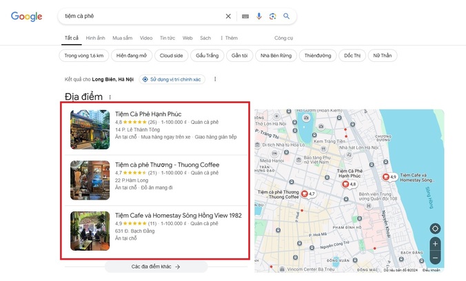 Nếu bạn tìm “tiệm cà phê” ở khu vực trung tâm thì các cửa hàng cà phê gần bạn sẽ được ưu tiên hiện lên trong kết quả tìm kiếm