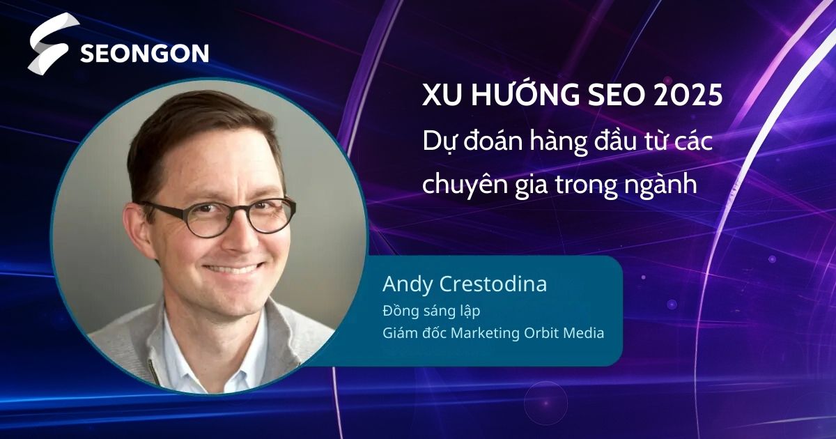 Dự đoán của Andy Crestodina về xu hướng SEO 2025