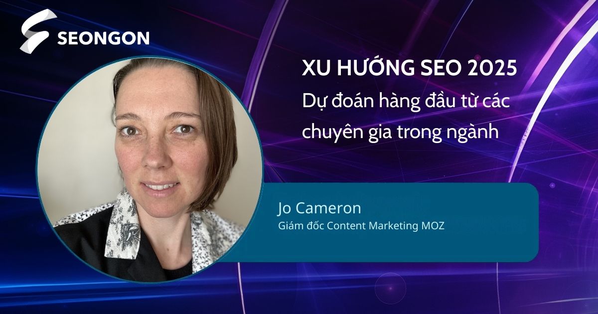 Jo Cameron - Giám đốc Tiếp thị Nội dung tại Moz