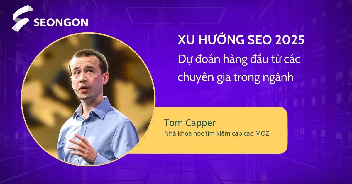 Tom Capper - Nhà khoa học tìm kiếm cấp cao tại Moz
