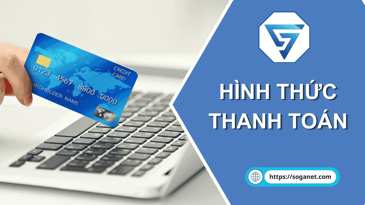 Hình Thức Thanh Toán soganet