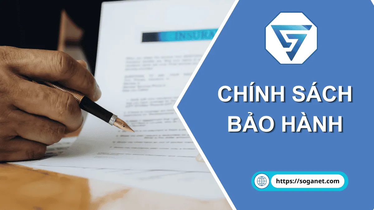 chính sách bảo hành soganet