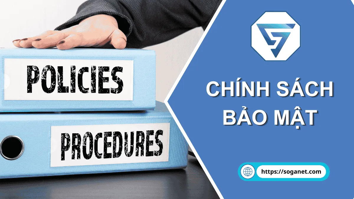 chính sách bảo mật soganet