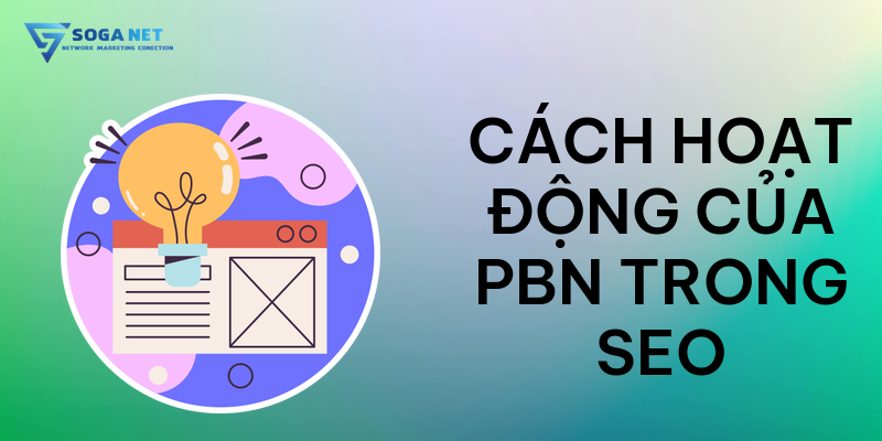 Cách hoạt động của PBN SEO