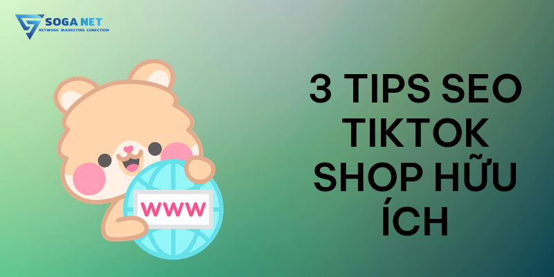 3 tips SEO TikTok Shop hữu ích