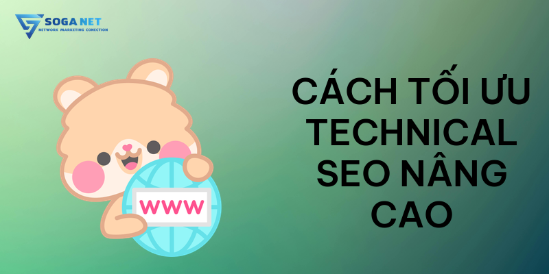 Cách tối ưu Technical SEO nâng cao
