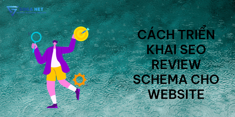 Cách triển khai SEO Review Schema cho website