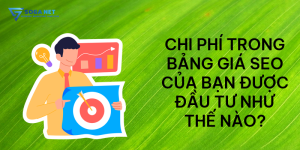 Chi phí trong bảng giá SEO của bạn được đầu tư như thế nào