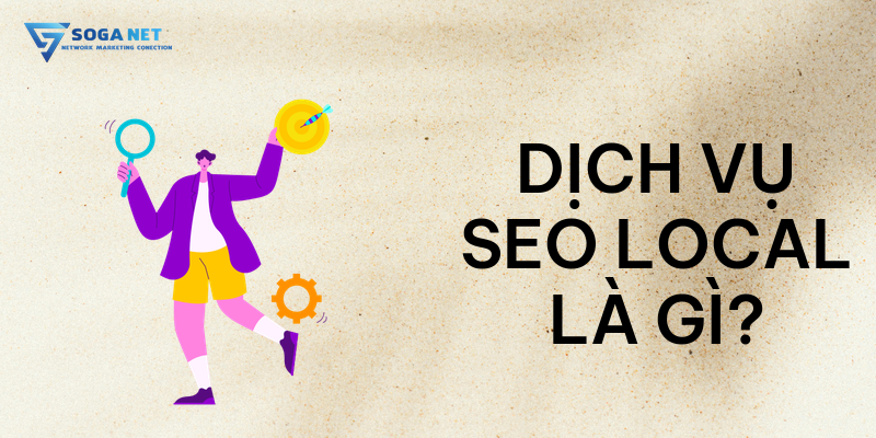 Dịch vụ SEO local là gì