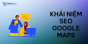Khái niệm SEO Google Maps
