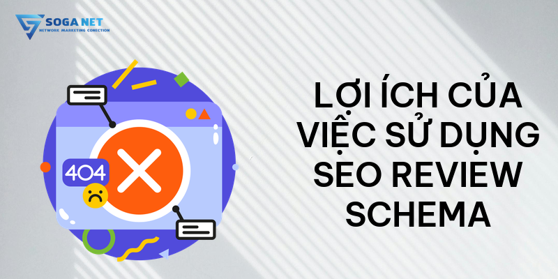 Lợi ích của việc sử dụng SEO Review Schema