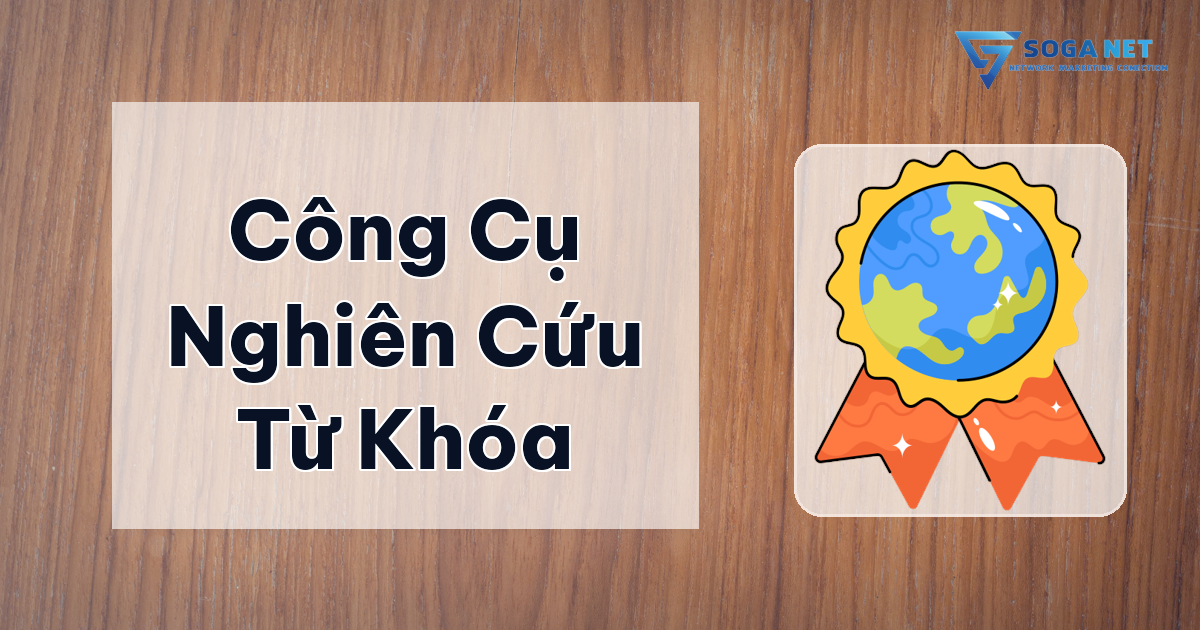Công Cụ Nghiên Cứu Từ Khóa về SEO Tools Free