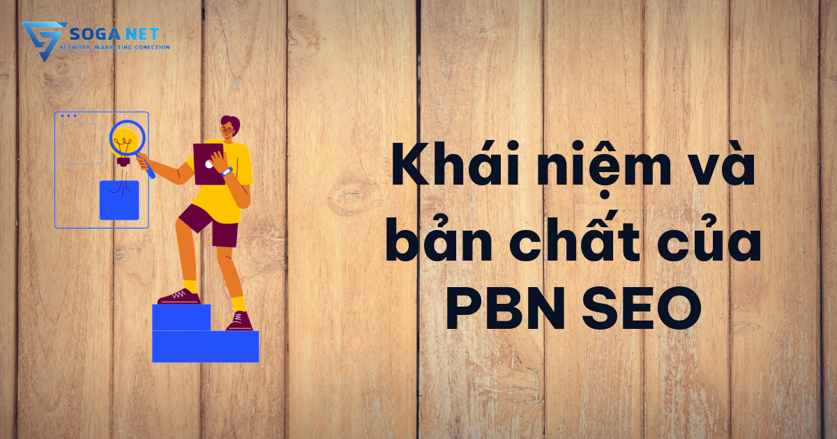 Khái niệm và bản chất của PBN SEO Khái niệm và bản chất của PBN SEO