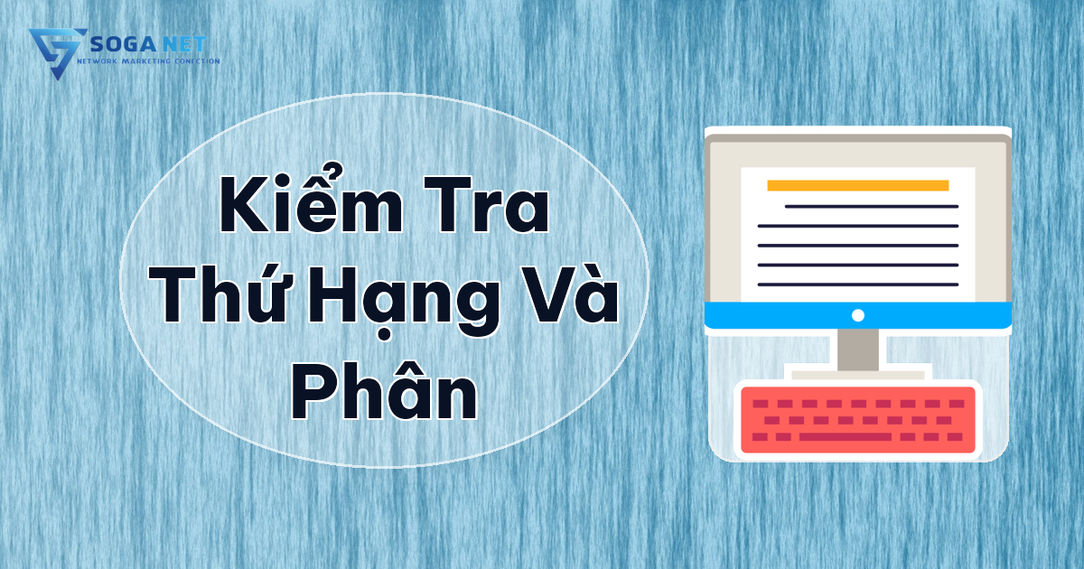 Kiểm Tra Thứ Hạng và Phân về SEO Tools Free