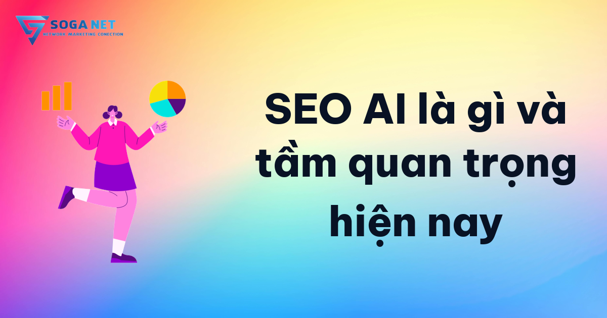 SEO AI là gì và tầm quan trọng hiện nay
