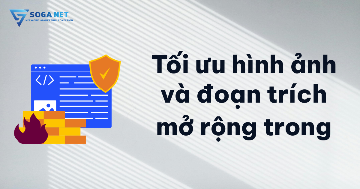 Tối ưu hình ảnh và đoạn trích mở rộng trong Tối ưu hình ảnh và đoạn trích mở rộng trong
