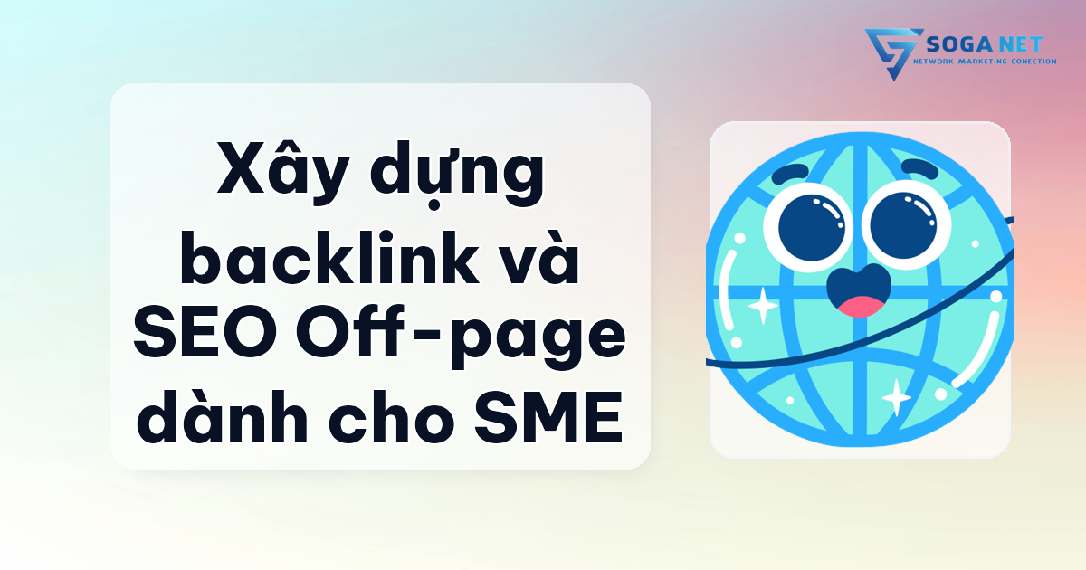 Xây dựng backlink và SEO Off-page dành cho SME