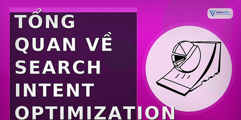 Tổng quan về search intent optimization