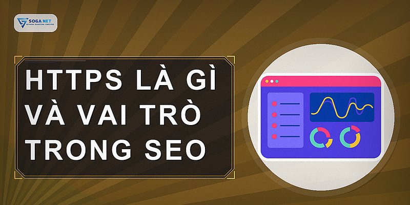 HTTPS là gì và vai trò trong SEO