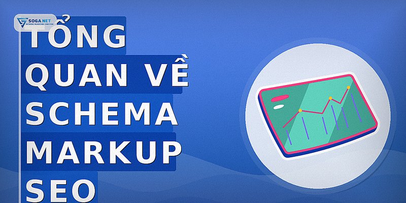 Tổng quan về schema markup seo
