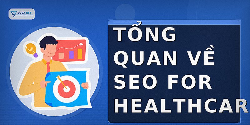 Tổng quan về seo for healthcare