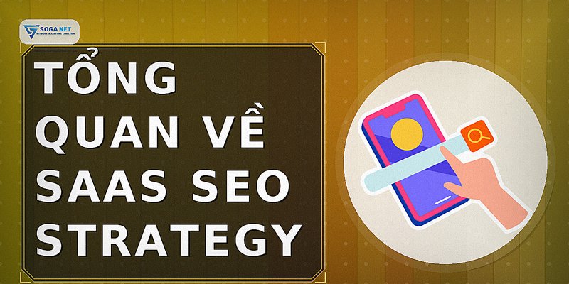Tổng quan về saas seo strategy