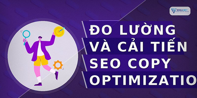 Đo lường và cải tiến SEO copy optimization