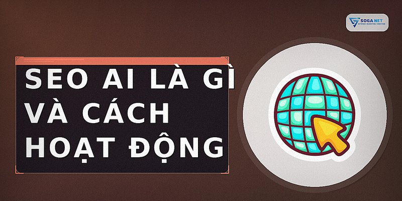 SEO AI là gì và cách hoạt động