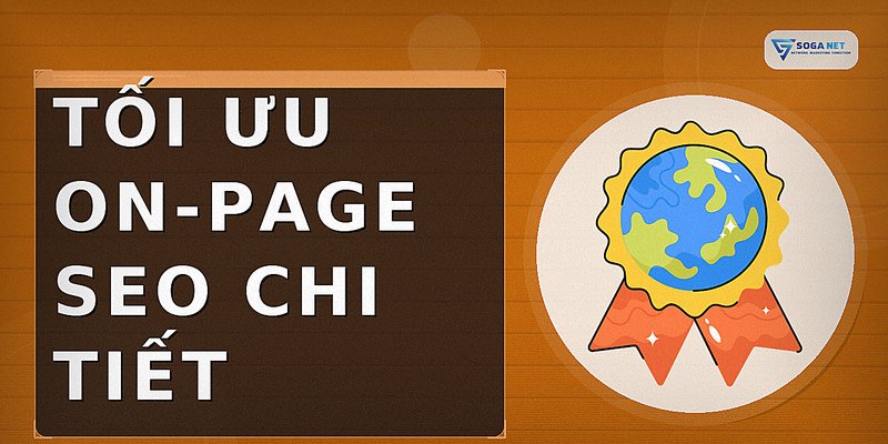 Tối ưu On-page SEO chi tiết