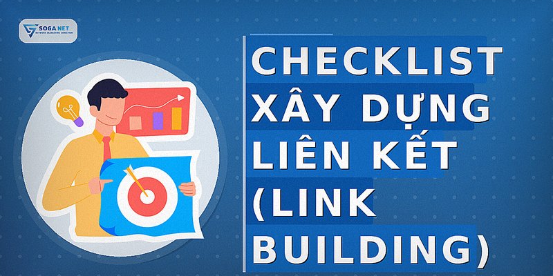 Checklist Xây Dựng Liên Kết (Link Building)